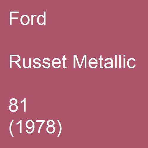 Ford, Russet Metallic, 81 (1978).